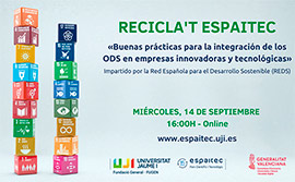 Recicla´t Espaitec aborda cómo integrar los ODS en empresas innovadoras y tecnológicas